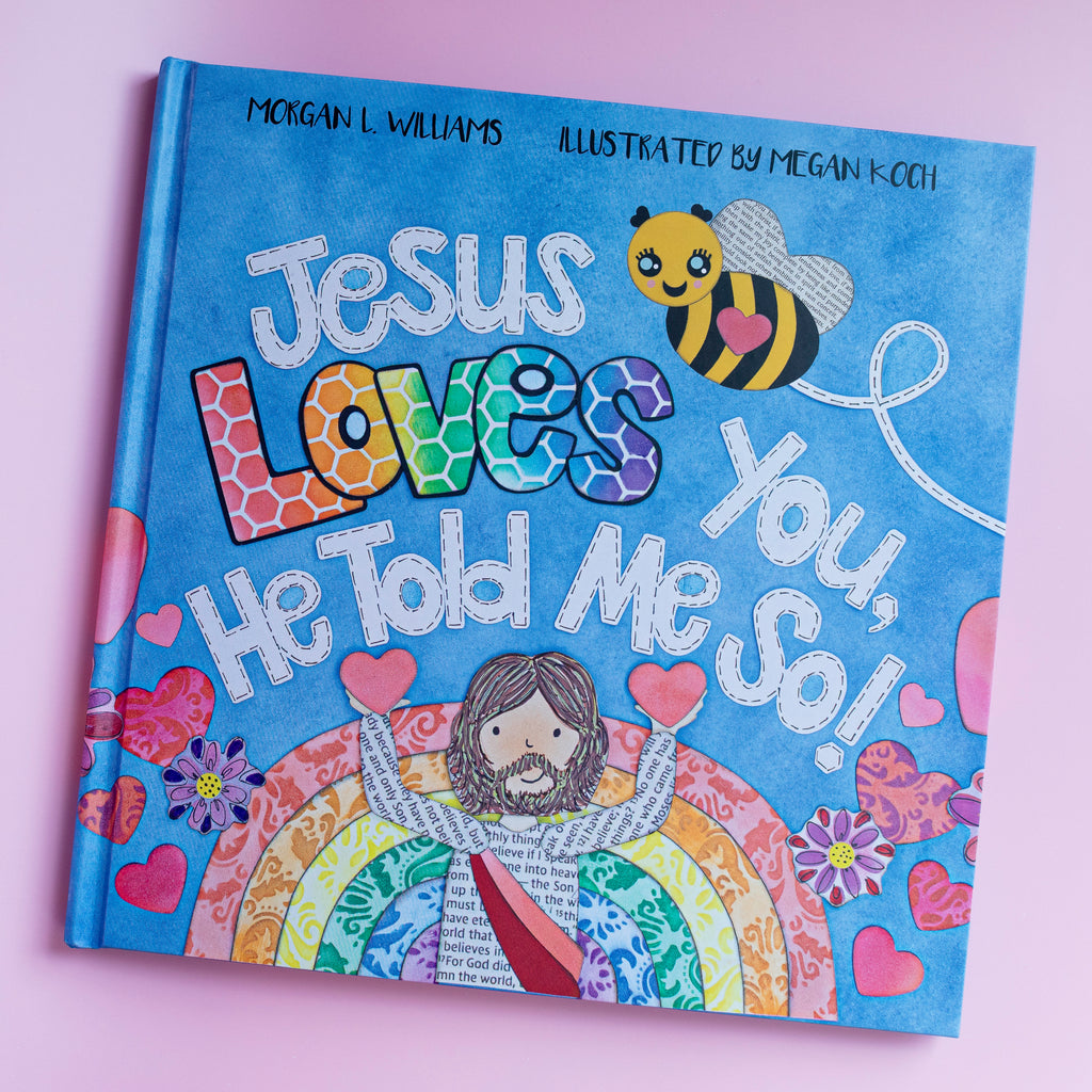 PRE-ORDER (JUNE 2026) BOOK: Jesus Loves You, He Told Me So!